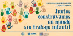 12 de junio - D&iacute;a mundial contra el trabajo infantil