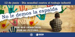 12 de junio - D&iacute;a mundial contra el trabajo infantil