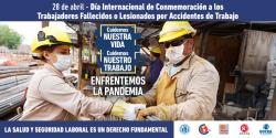 D&iacute;a Internacional de Conmemoraci&oacute;n a los Trabajadores Fallecidos o Lesionados por Accidentes de Trabajo