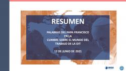 PALABRAS DEL PAPA FRANCISCO EN LA CUMBRE SOBRE EL MUNDO DEL TRABAJO DE LA OIT 